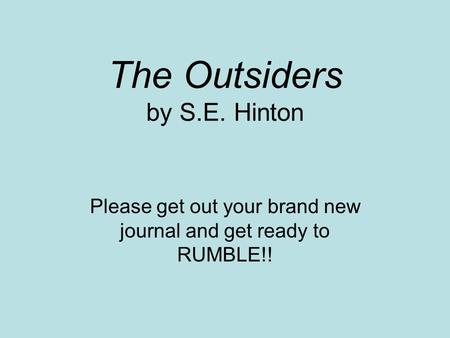 The Outsiders by S.E. Hinton