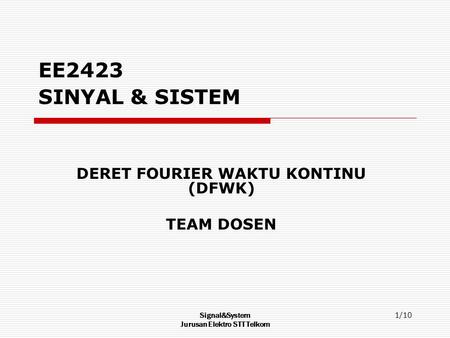 DERET FOURIER WAKTU KONTINU (DFWK) TEAM DOSEN