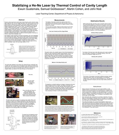 Precision optical experiments require lasers whose frequency and/or intensity remain highly stable over time. Common sealed tube helium neon (He-Ne) lasers.