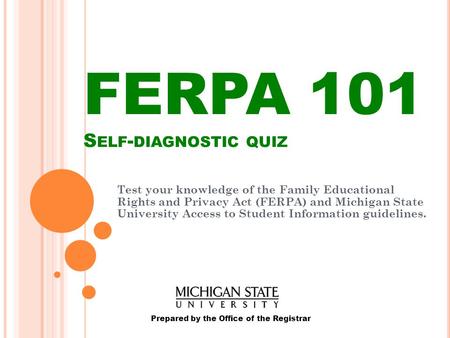 FERPA 101 Self-diagnostic quiz