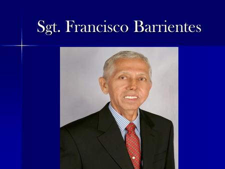 Sgt. Francisco Barrientes