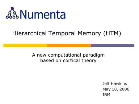 Hierarchical Temporal Memory (HTM)