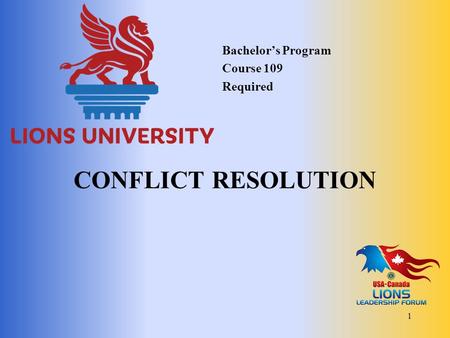 Bachelor’s Program Course 109 Required Conflict Resolution.