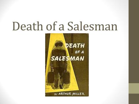 Death of a Salesman.