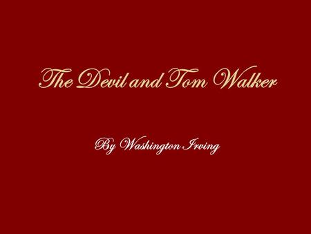 The Devil and Tom Walker