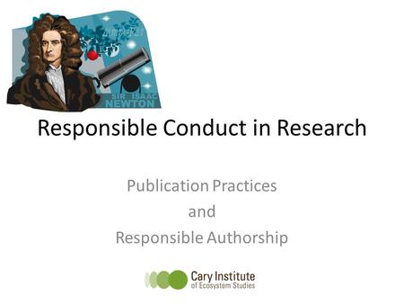 Responsible Conduct in Research