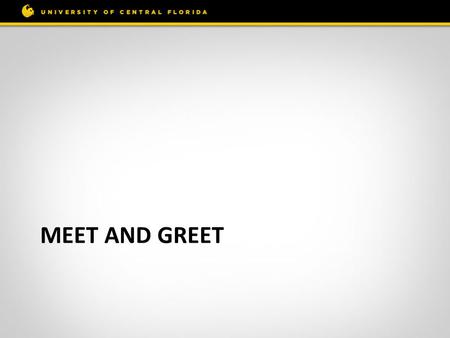 Meet and Greet.