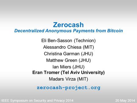 Zerocash Decentralized Anonymous Payments from Bitcoin