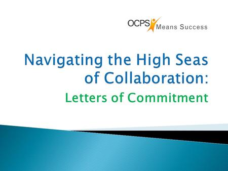 Letters of Commitment.  I need a letter of commitment yesterday…  We aren’t sure of what we will submit, but wanted to know if you are on board… 