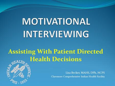 MOTIVATIONAL INTERVIEWING