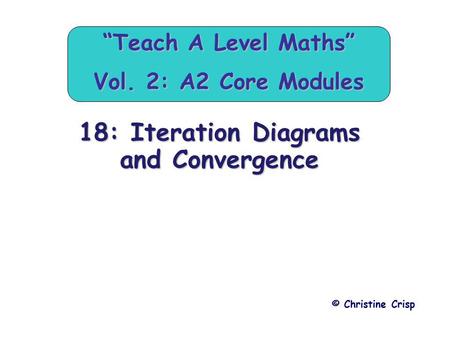 “Teach A Level Maths” Vol. 2: A2 Core Modules