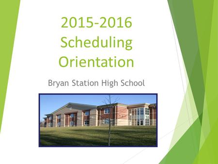 Scheduling Orientation