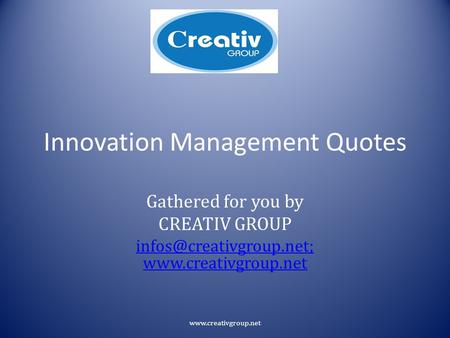 Innovation Management Quotes Gathered for you by CREATIV GROUP