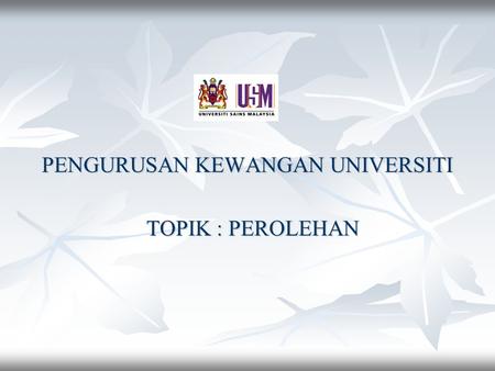 PENGURUSAN KEWANGAN UNIVERSITI