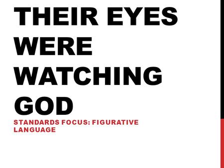 Their Eyes were watching god