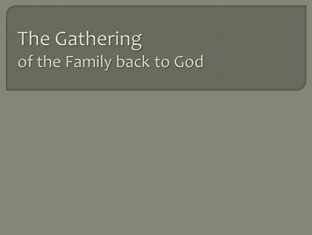 The initial scattering was caused by the fall of Adam– Now we see that Adam did fall by the partaking of the forbidden fruit, according to the word of.