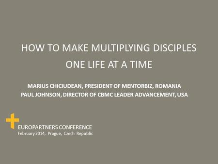 HOW TO MAKE MULTIPLYING DISCIPLES ONE LIFE AT A TIME