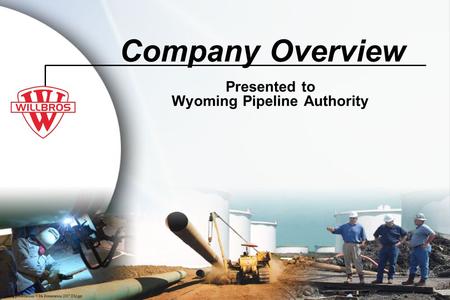 Presented to Wyoming Pipeline Authority