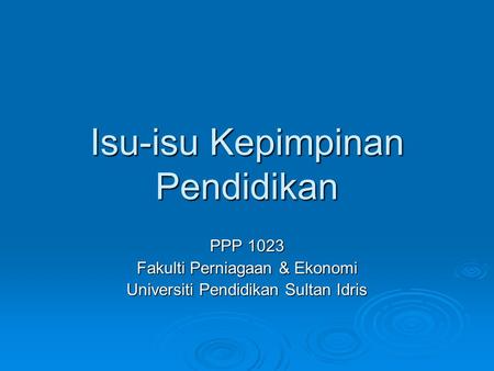 Isu-isu Kepimpinan Pendidikan