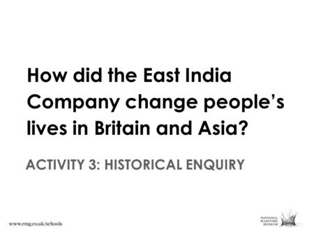 ACTIVITY 3: HISTORICAL ENQUIRY