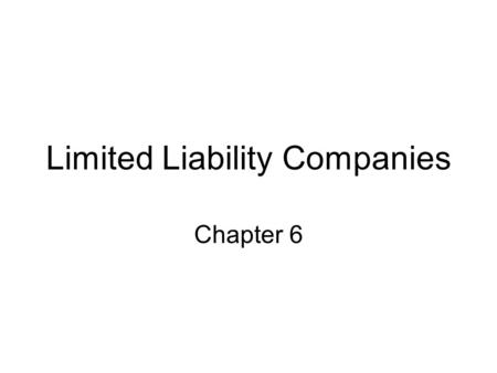 Limited Liability Companies