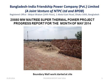 Bangladesh-India Friendship Power Company (Pvt.) Limited (A Joint Venture of NTPC Ltd and BPDB) Registered Office : Bidyut Bhaban (14th Floor), 1 Abdul.