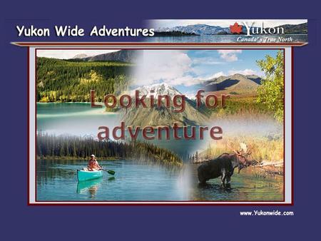 was founded in 1991 by Mike Simon under the name 'Log Cabin Adventures Yukon'. In recent years the company developed into a very successful german and.