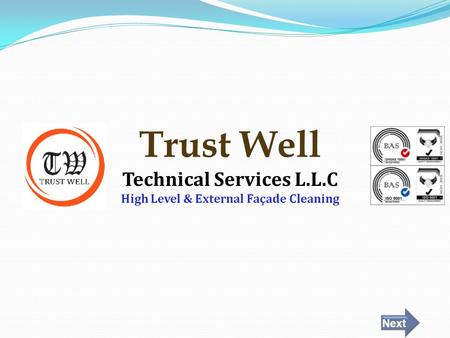 Trust Well Technical Services L.L.C High Level & External Façade Cleaning Next.