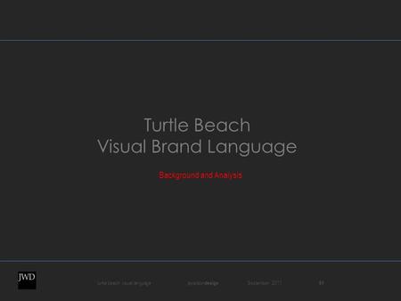 Turtle beach visual language jaywilson design September 2011 01 Turtle Beach Visual Brand Language Background and Analysis.