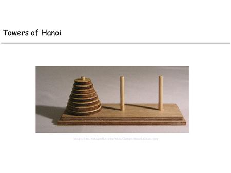 Towers of Hanoi