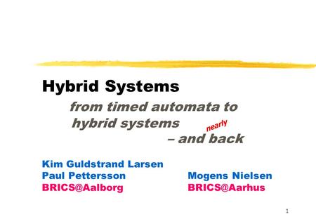 nearly Formal Methods Automatic Validation and Verification Tools