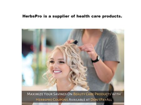 HerbsPro is a supplier of health care products..