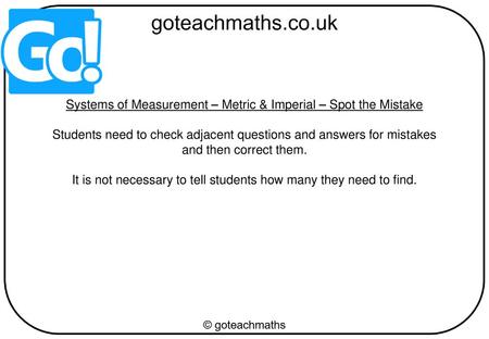 Systems of Measurement – Metric & Imperial – Spot the Mistake