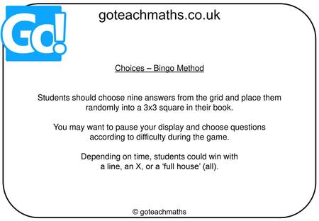 Students should choose nine answers from the grid and place them