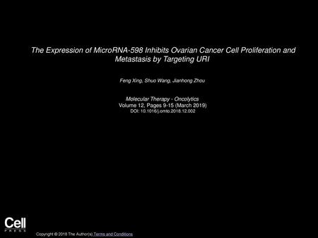 The Expression of MicroRNA-598 Inhibits Ovarian Cancer Cell Proliferation and Metastasis by Targeting URI  Feng Xing, Shuo Wang, Jianhong Zhou  Molecular.