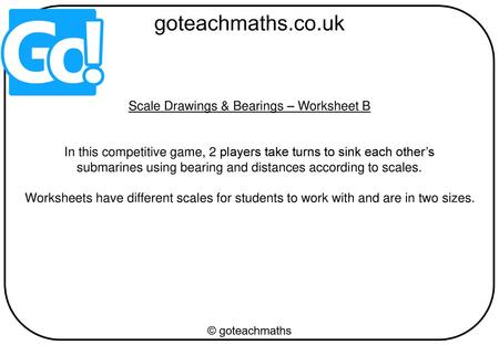 Scale Drawings & Bearings – Worksheet B