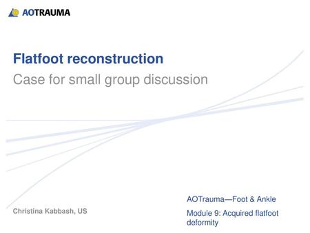 Flatfoot reconstruction