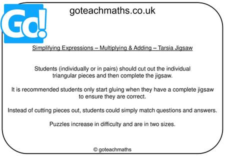 Simplifying Expressions – Multiplying & Adding – Tarsia Jigsaw