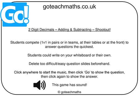 2 Digit Decimals – Adding & Subtracting – Shootout!