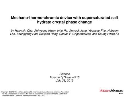 Mechano-thermo-chromic device with supersaturated salt hydrate crystal phase change by Hyunmin Cho, Jinhyeong Kwon, Inho Ha, Jinwook Jung, Yoonsoo Rho,