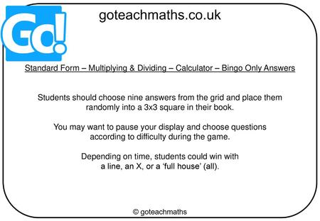 Students should choose nine answers from the grid and place them