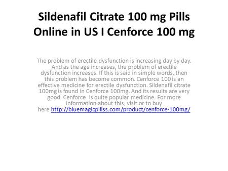 Sildenafil Citrate 100 mg Pills Online in US I Cenforce 100 mg The problem of erectile dysfunction is increasing day by day. And as the age increases,