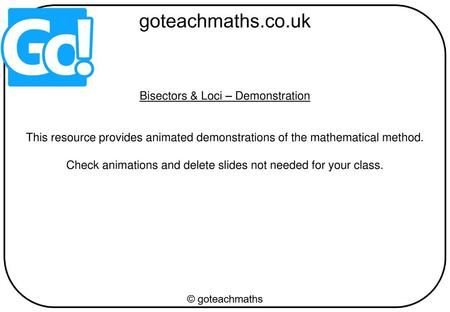 Bisectors & Loci – Demonstration