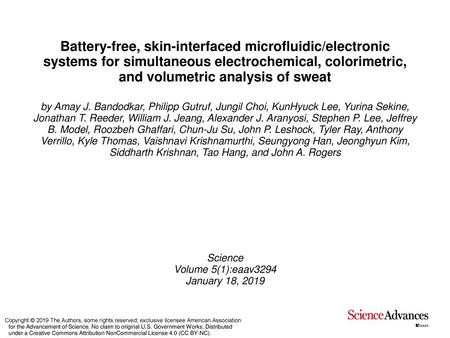 Battery-free, skin-interfaced microfluidic/electronic systems for simultaneous electrochemical, colorimetric, and volumetric analysis of sweat by Amay.