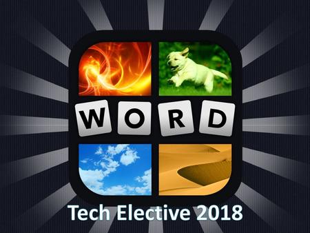 4 pics 1 word Tech Elective 2018.