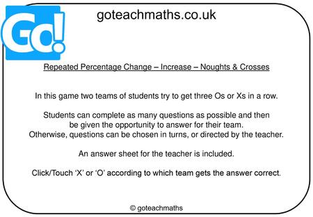 Repeated Percentage Change – Increase – Noughts & Crosses