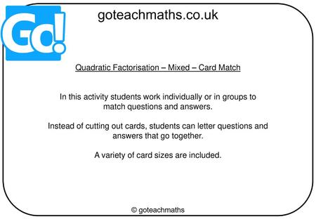 Quadratic Factorisation – Mixed – Card Match