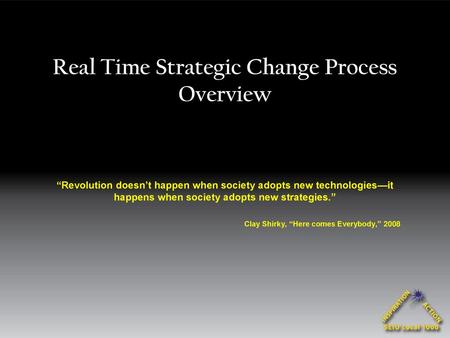 Real Time Strategic Change Process Overview