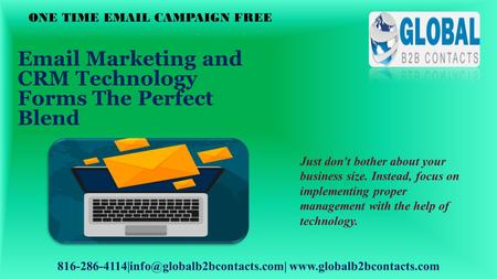 Marketing and CRM Technology Forms The Perfect Blend   ONE TIME  CAMPAIGN FREE.