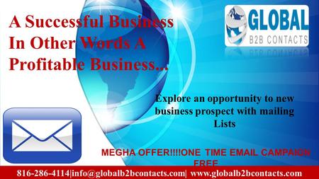 A Successful Business In Other Words A Profitable Business... MEGHA OFFER!!!!ONE TIME  CAMPAIGN FREE